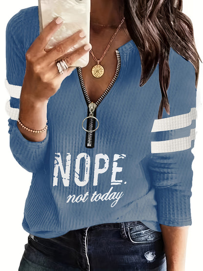 "NOPE NOT TODAY" Women's Casual Long Sleeve Top - with Stripe & Letter Print