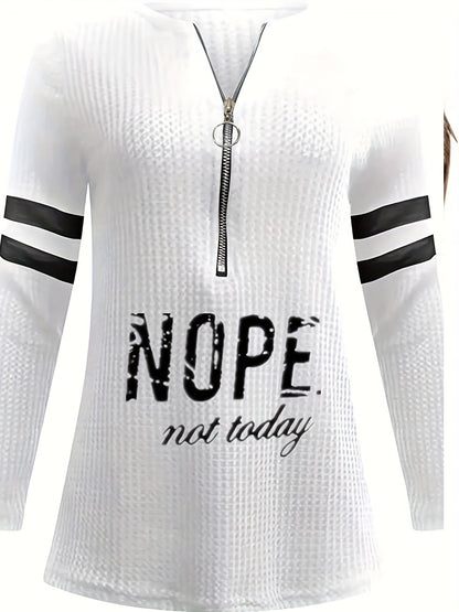 "NOPE NOT TODAY" Women's Casual Long Sleeve Top - with Stripe & Letter Print