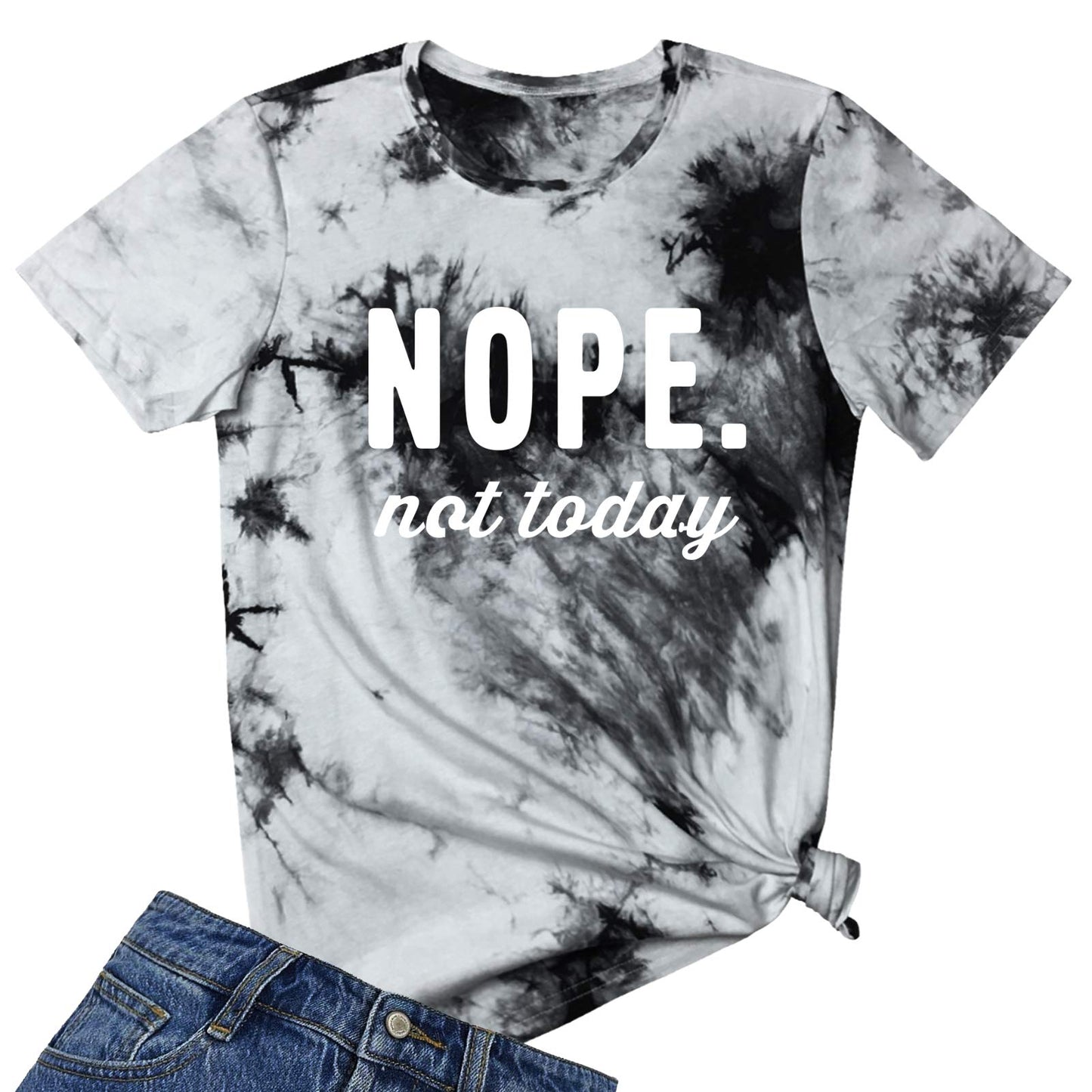 "NOPE NOT TODAY" Women's Tie Dye Graphic Tee